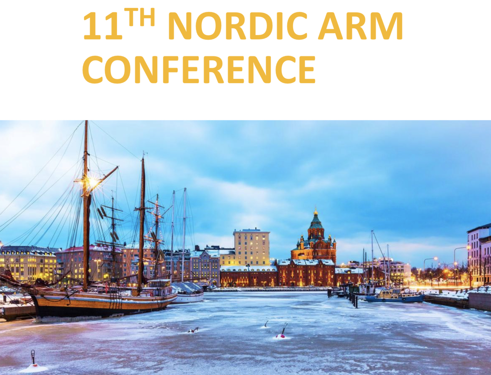 11th Nordic ARM Conference 4th and 5th of February 2020 Helsinki Airport, Finland